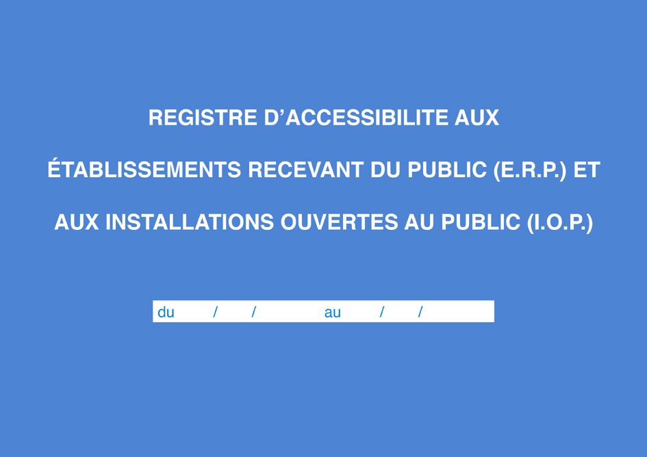 ELVE Registre 'Accessibilité aux ERP et IOP'