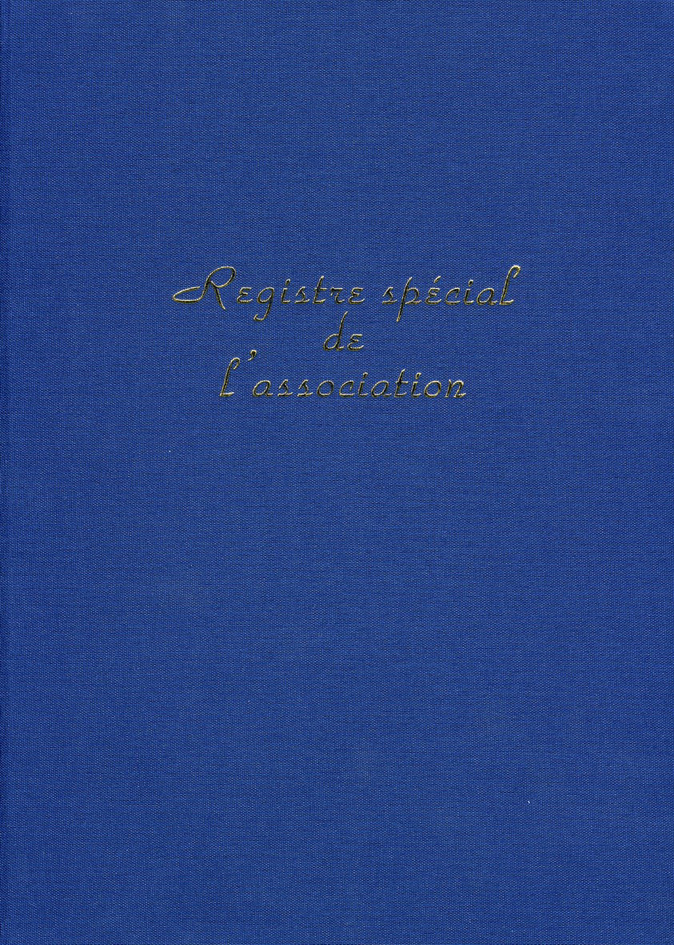 Registre "Registre spécial de l'Association"