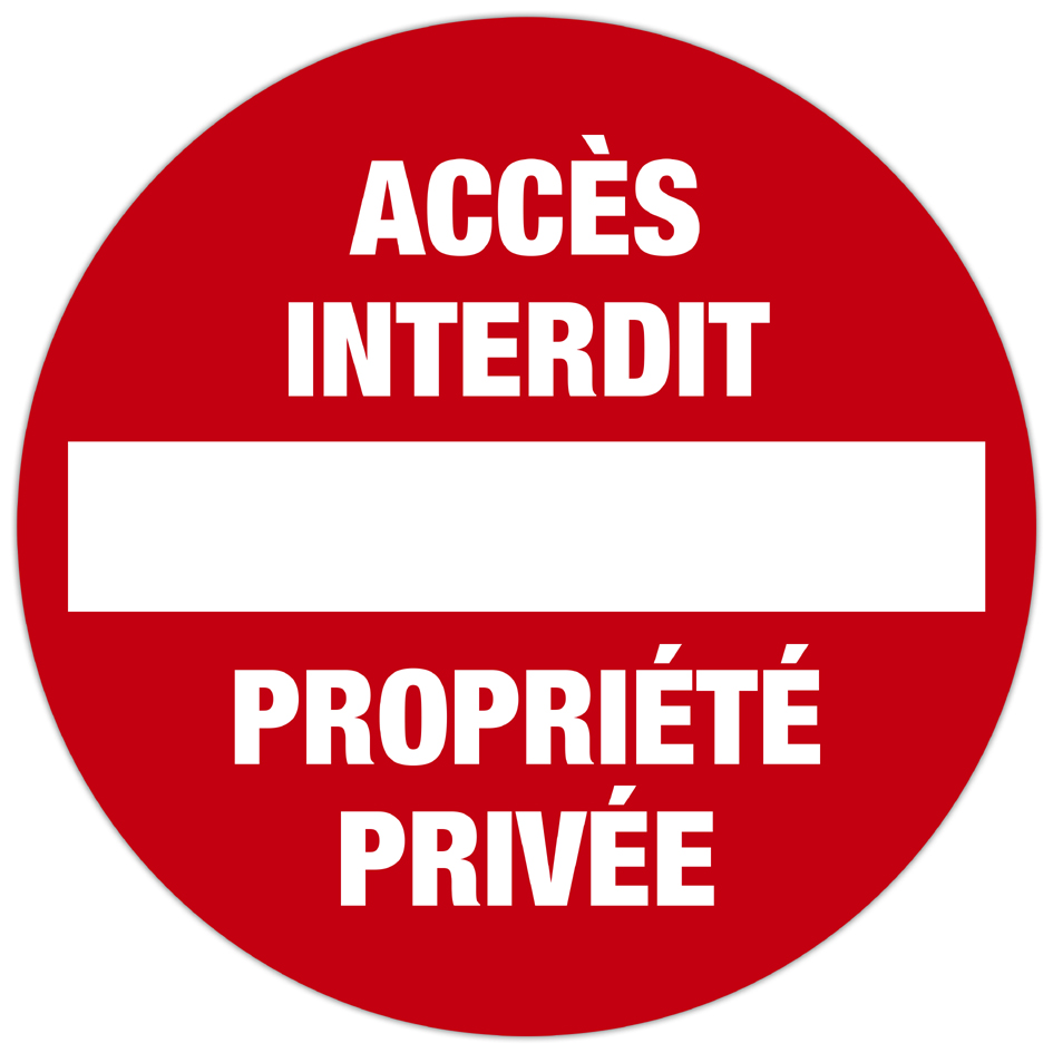 Panneau "Accès interdit Propriété privée"