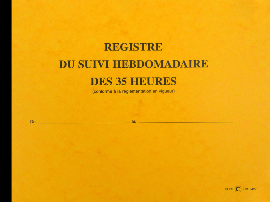 ELVE Registre du suivi hebdomadaire des 35 heures